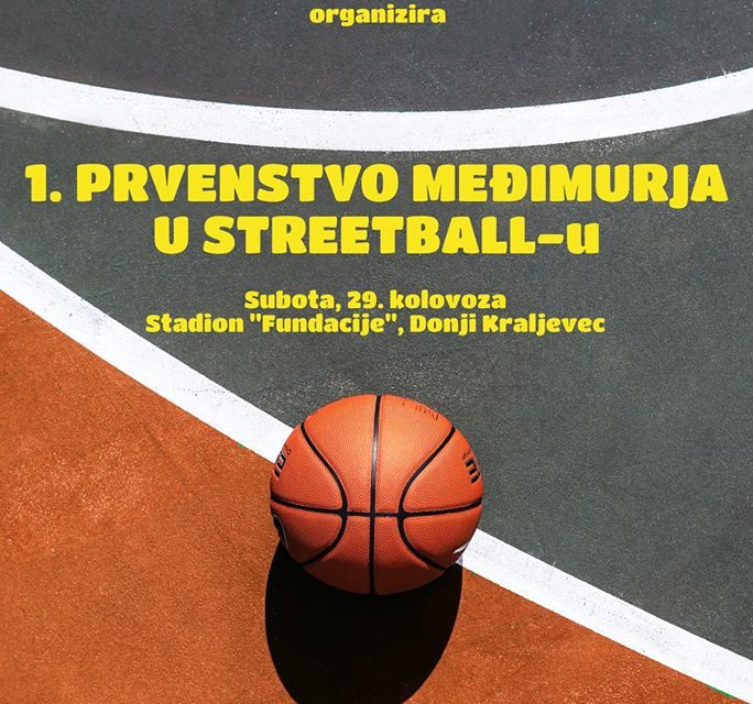 1. Prvenstvo Međimurja u streetball-u